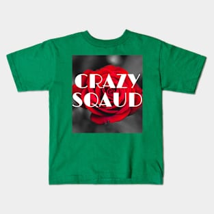 Rose Crazy Sqaud Kids T-Shirt